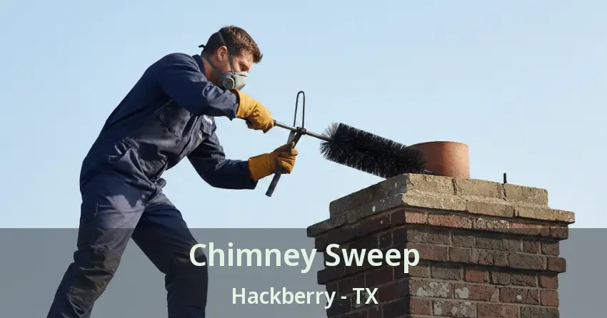 Chimney Sweep Hackberry - TX